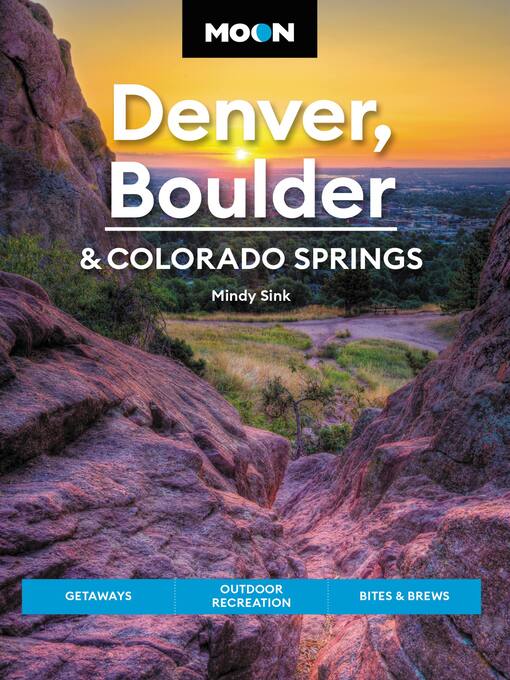 Title details for Moon Denver, Boulder & Colorado Springs by Mindy Sink - Available